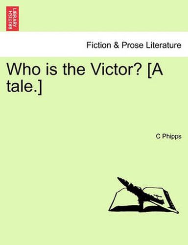 Who Is the Victor? [A Tale.]