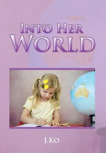 Cover image for Into Her World