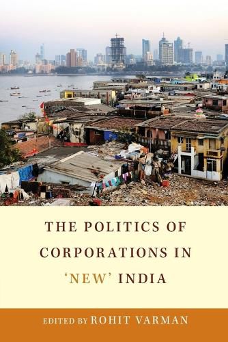 Cover image for The Politics of Corporations in 'New' India