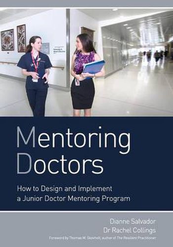 Cover image for Mentoring Doctors: How to Design and Implement a Junior Doctor Mentoring Program