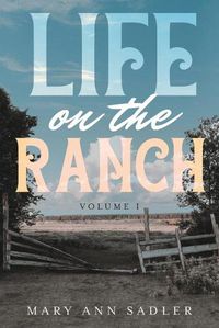 Cover image for Life on the Ranch