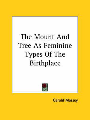 The Mount and Tree as Feminine Types of the Birthplace