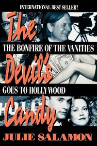 Cover image for The Devil's Candy: The Bonfire of the Vanities Goes to Hollywood