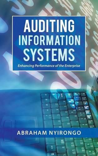 Cover image for Auditing Information Systems: Enhancing Performance of the Enterprise