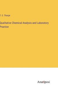 Cover image for Qualitative Chemical Analysis and Laboratory Practice