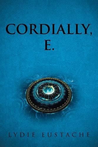 Cover image for Cordially, E.