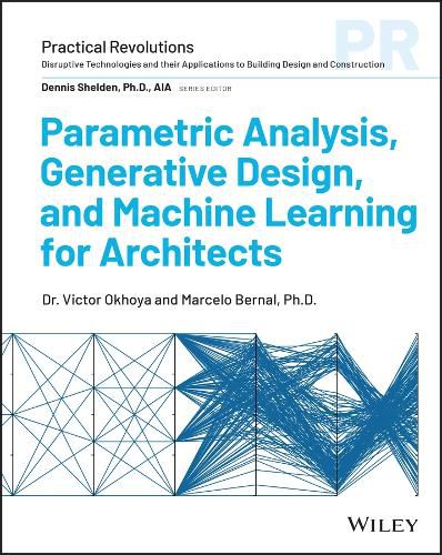 Cover image for Parametric Analysis and Generative Design in Archi tectural Practice