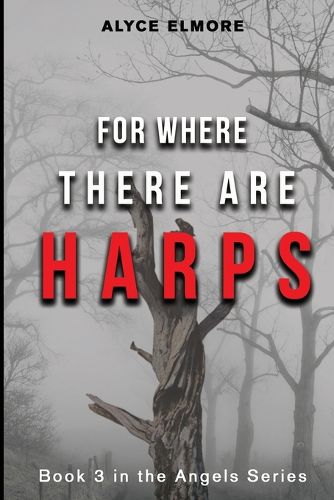 Cover image for For Where There Are Harps