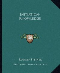 Cover image for Initiation-Knowledge