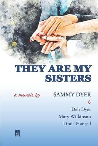 Cover image for They Are My Sisters: A memoir