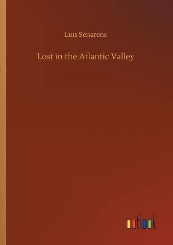 Cover image for Lost in the Atlantic Valley