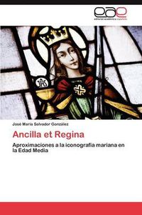 Cover image for Ancilla et Regina