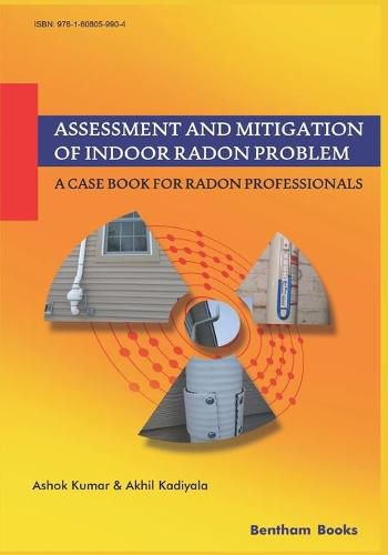 Cover image for Assessment and Mitigation of Indoor Radon Problem: A Case Book for Radon Professionals