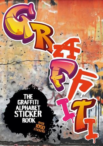 Cover image for The Graffiti Alphabet Sticker Book