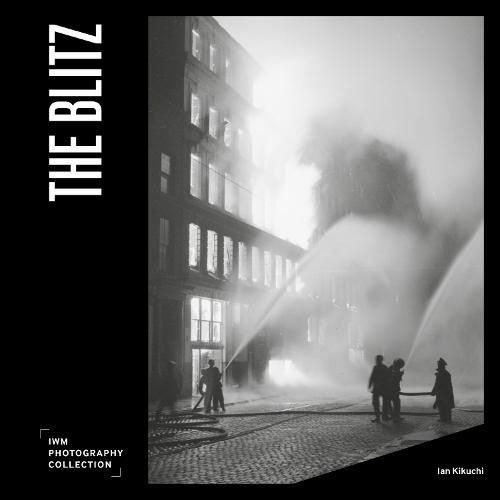 Cover image for The Blitz: IWM Photography Collection