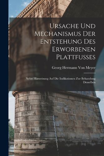 Cover image for Ursache Und Mechanismus Der Entstehung Des Erworbenen Plattfusses