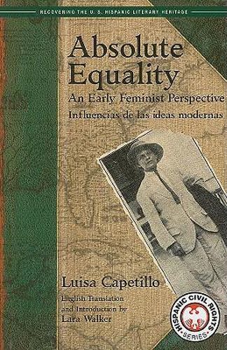 Cover image for Absolute Equality: An Early Feminist Perspective/Influencias de Las Ideas Modernas