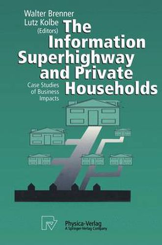 Cover image for The Information Superhighway and Private Households: Case Studies of Business Impacts