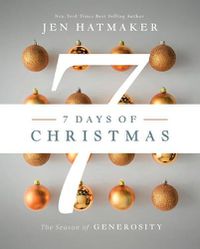 Cover image for 7 Days of Christmas B&n Signed Copies: The Season of Generosity