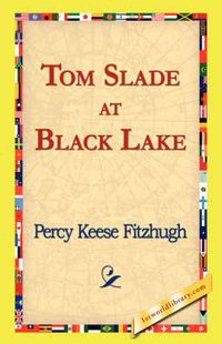 Cover image for Tom Slade at Black Lake