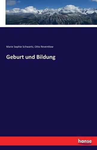 Geburt und Bildung