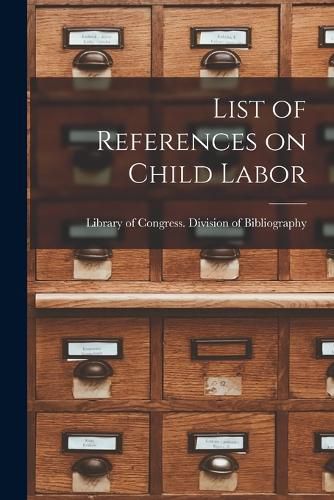 Cover image for List of References on Child Labor