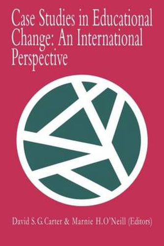 Cover image for Case Studies In Educational Change: An International Perspective