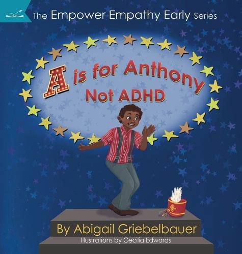 Cover image for A is for Anthony Not ADHD