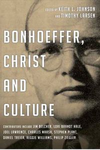 Cover image for Bonhoeffer, Christ and Culture