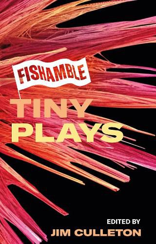 Cover image for Fishamble Tiny Plays