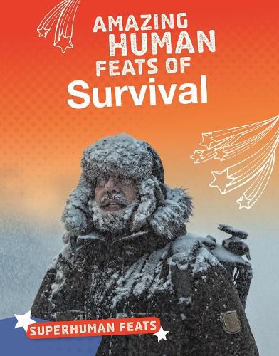 Cover image for Amazing Human Feats of Survival