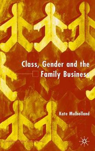 Cover image for Class, Gender and the Family Business