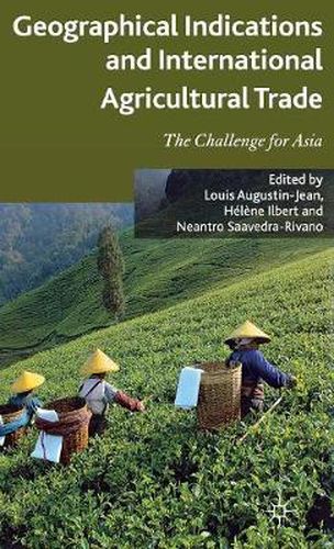 Cover image for Geographical Indications and International Agricultural Trade: The Challenge for Asia