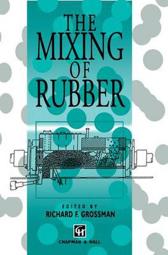 Cover image for The Mixing of Rubber