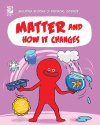 Cover image for Matter and How It Changes