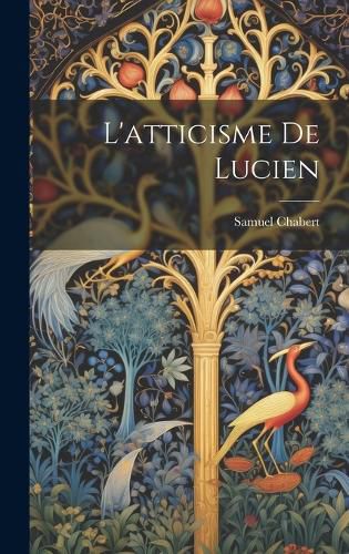Cover image for L'atticisme De Lucien