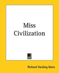 Cover image for Miss Civilization
