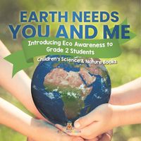 Cover image for Earth Needs You and Me