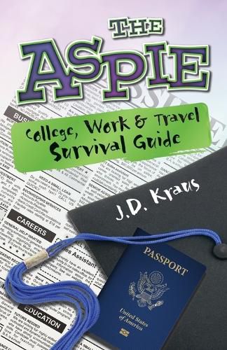 Cover image for The Aspie College, Work, and Travel Survival Guide