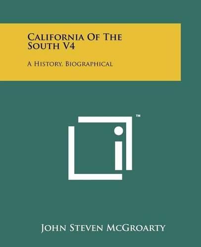 Cover image for California of the South V4: A History, Biographical