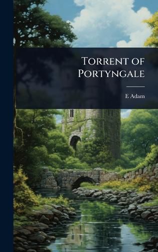 Cover image for Torrent of Portyngale