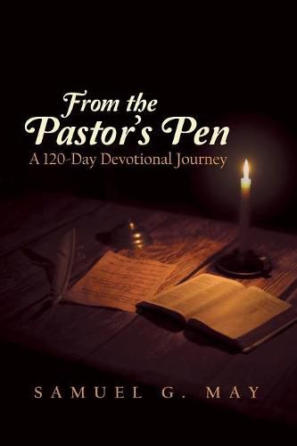 Cover image for From the Pastor's Pen: A 120-Day Devotional Journey