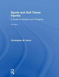 Cover image for Sports and Soft Tissue Injuries: A Guide for Students and Therapists