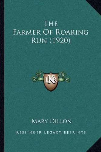 Cover image for The Farmer of Roaring Run (1920)