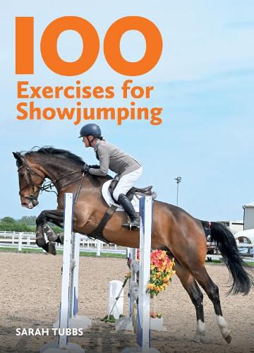 Cover image for 100 Exercises for Showjumping