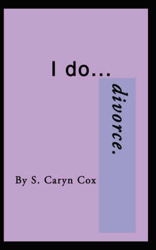 Cover image for I Do...Divorce