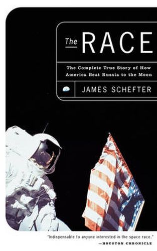 Cover image for The Race: The Complete True Story of How America Beat Russia to the Moon