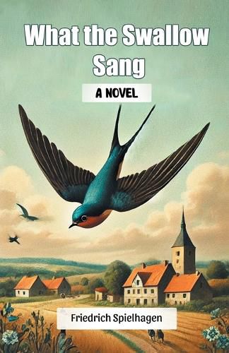 Cover image for What the Swallow SangA Novel (Edition2024)