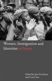 Cover image for Women, Immigration and Identities in France