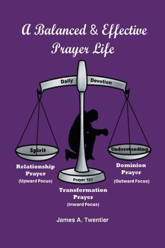 Cover image for A Balanced and Effective Prayer Life
